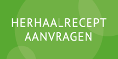 Herhaalrecept aanvragen